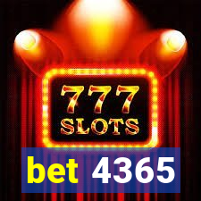 bet 4365